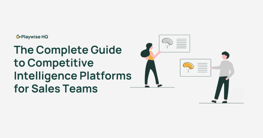Playwise HQ - Compete Guide To Competitive Intelligence Platforms Sales Teams - Featured Image