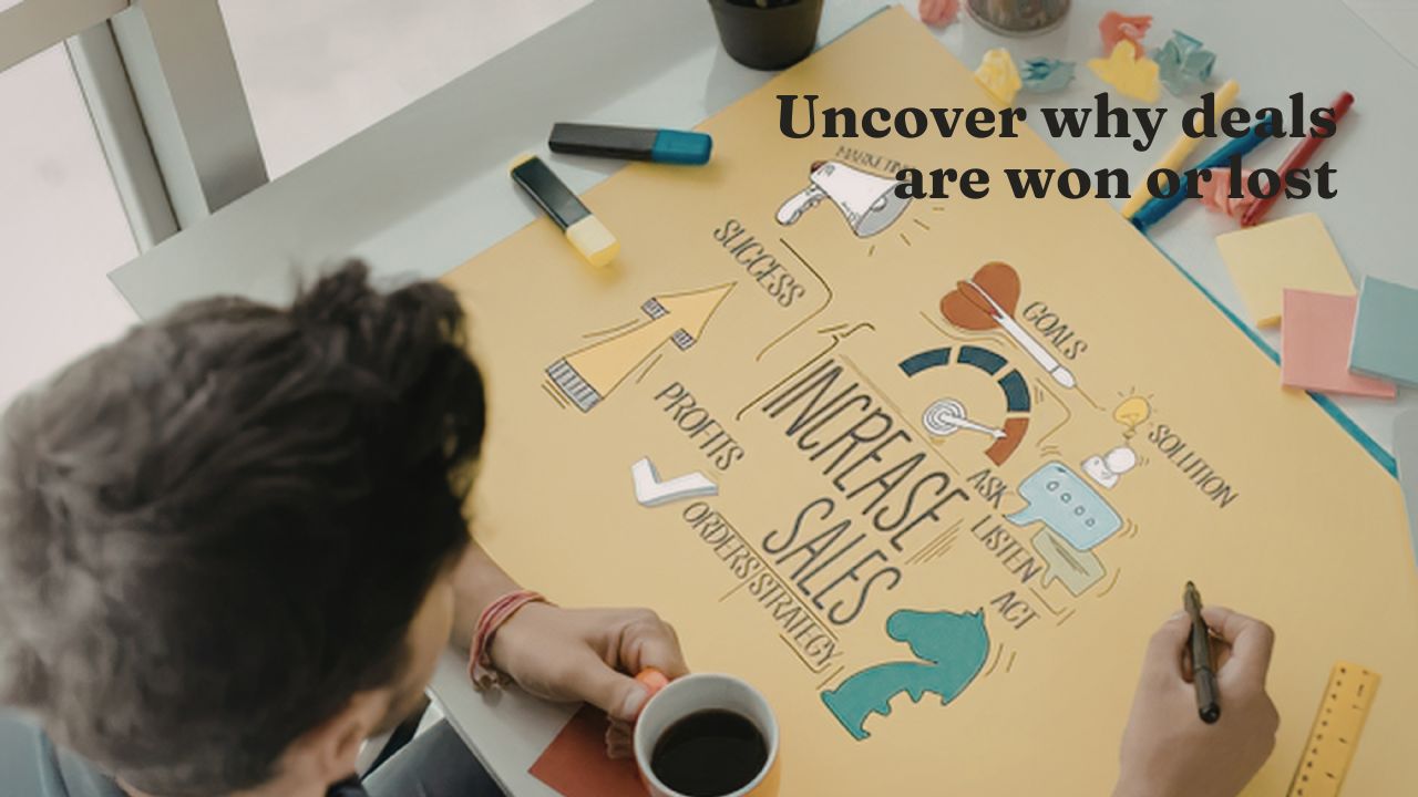 uncover why deals are won or lost
